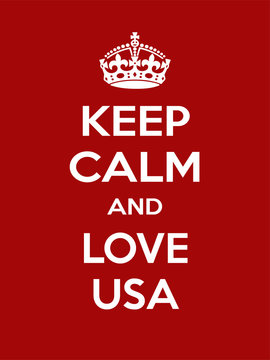 Vertical rectangular red-white motivation the love usa poster based in vintage retro style Keep clam