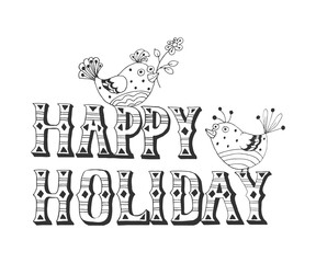 Sketch Vector illustration: Hand drawn lettering of Happy Holidays with birds bullfinch isolated on white background