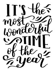  greeting card with phrase - It's the most wonderful time of the year. Black brush ink on white isolated background.