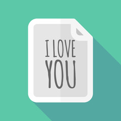 Long shadow document with    the text I LOVE YOU