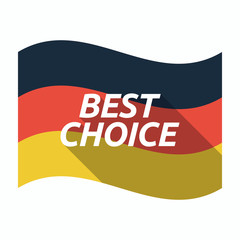 Isolated german flag with    the text BEST CHOICE