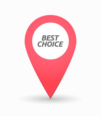 Isolated map mark with    the text BEST CHOICE