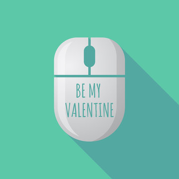 Long shadow computer mouse with    the text BE MY VALENTINE
