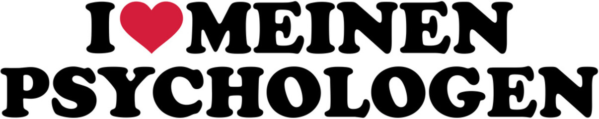 I love my Psychologist. German.