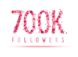 700K (seven hundred thousand) followers