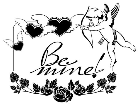Black and white label with cupid and artistic written text:"Be mine!". 