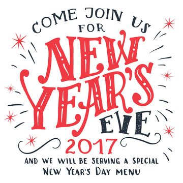 New Years Eve 2017. Hand-lettering isolated on white background. Holiday typography invitation card and menu