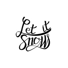 calligraphy. Let it snow poster or card. Grey Letters on the White Background
