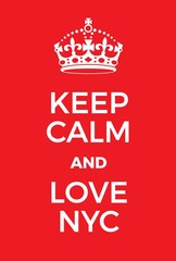 Keep Calm and love New York City poster