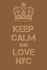 Keep Calm and love New York City poster