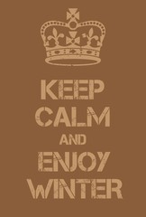 Keep Calm and enjoy winter poster