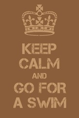 Keep Calm and go for a swim poster