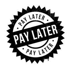 Pay later stamp. Grunge design with dust scratches. Effects can be easily removed for a clean, crisp look. Color is easily changed.