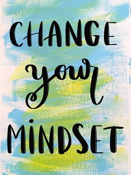 Change Your Mindset Motivational Message On Blue Painted Background