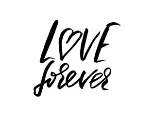 Fototapeta na wymiar Hand drawn phrase Forever love. Lettering design for posters, t-shirts, cards, invitations, stickers, banners, advertisement. Vector.