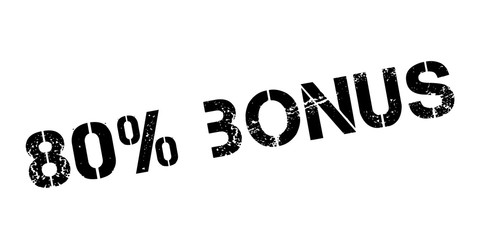 80 percent bonus rubber stamp