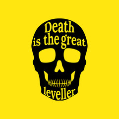Silhouette of a skull with an old proverb. Death is the great le