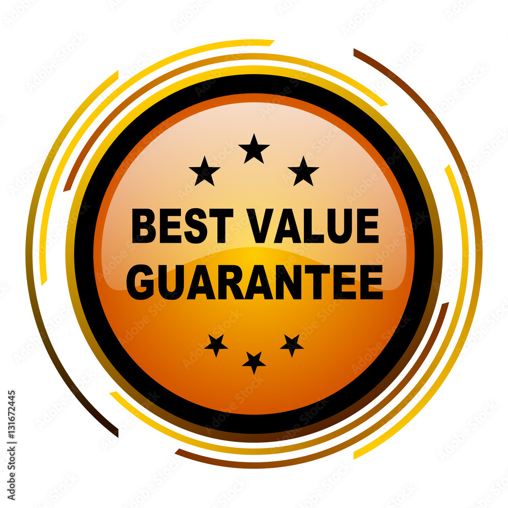 Aufkleber Best valaue guarantee sign vector icon. Modern design round orange button isolated on white square background for web and application designers in eps10.