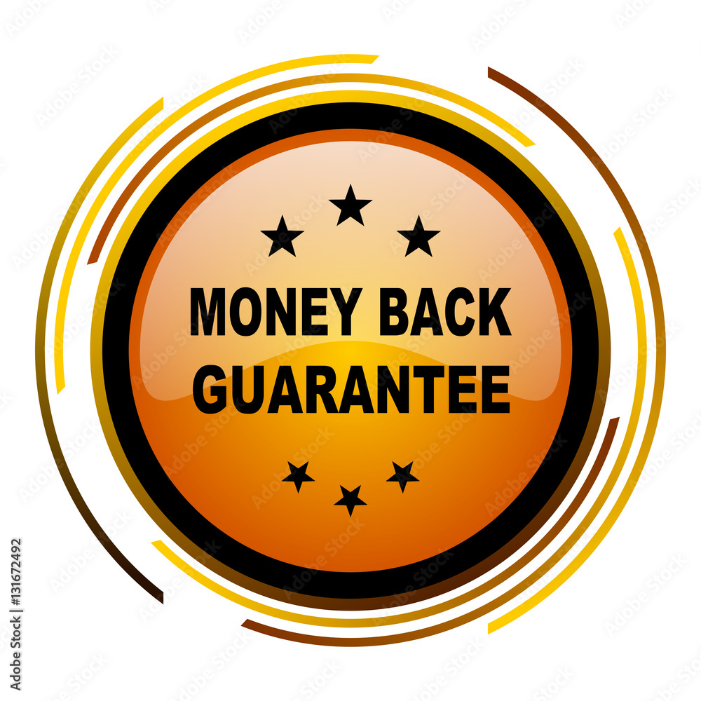 Poster Money back guarantee sign vector icon. Modern design round orange button isolated on white square background for web and application designers in eps10.