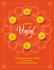 Greeting card with flowers and rangoli for tradition Indian festival Pongal. Makar Sankranti background. Vector illustration.
