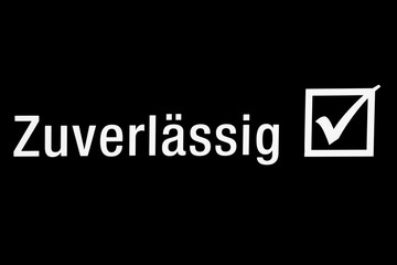 Zuverlässigkeit garantiert