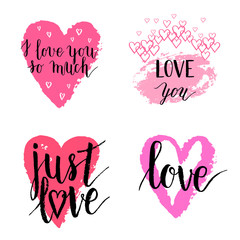 I love you so much, Just love greeting cards, posters set with ink hand drawn stain, hearts. Vector background with hand lettering.