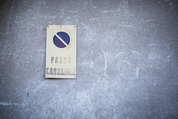 Passo Carrabile (Keep Clear) Sign