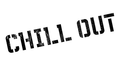 Chill Out rubber stamp