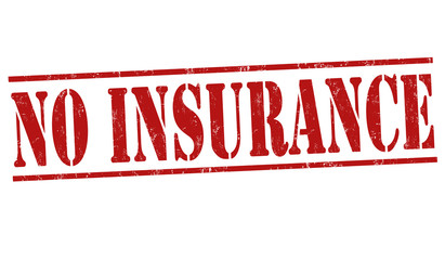 No insurance sign or stamp