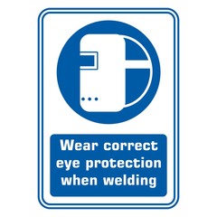 Wear correct eye protection when welding