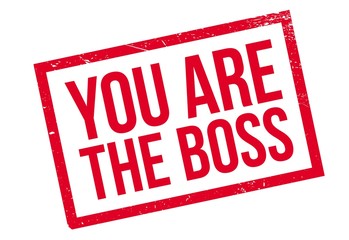 You Are The Boss rubber stamp