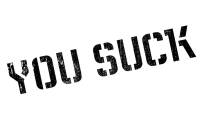 You Suck rubber stamp