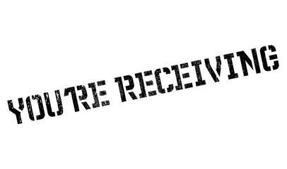 You are Receiving rubber stamp