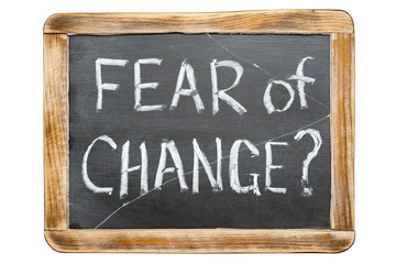 fear of change fr