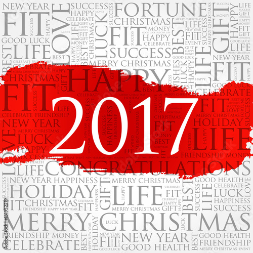 &quot;2017 year greeting word cloud collage, Happy New Year celebration greeting card&quot; Stock image