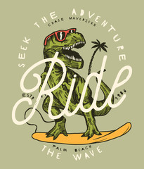seek the adventures - ride the wave. dinosaur surfer in sunglasses vintage surfing print.