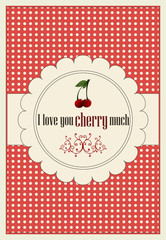 A horizontal card for st.Valentine's day with greeting I love you cherry much
