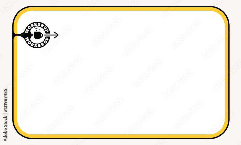 Aufkleber text box for fill your text and workshop symbol