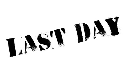 Last Day rubber stamp