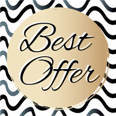 Best offerelegant lettering on gold circle with black lines on white background. Vector illustration.