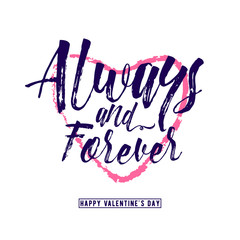 Vector illustration of phrase Always and forever, inscribed in a heart shape