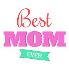 Best Mom Ever icon. Cartoon illustration of Best Mom Ever vector icon for web