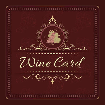 Wine Card menu design with hand drawn bunch of grapes and vintage ornate frame.
