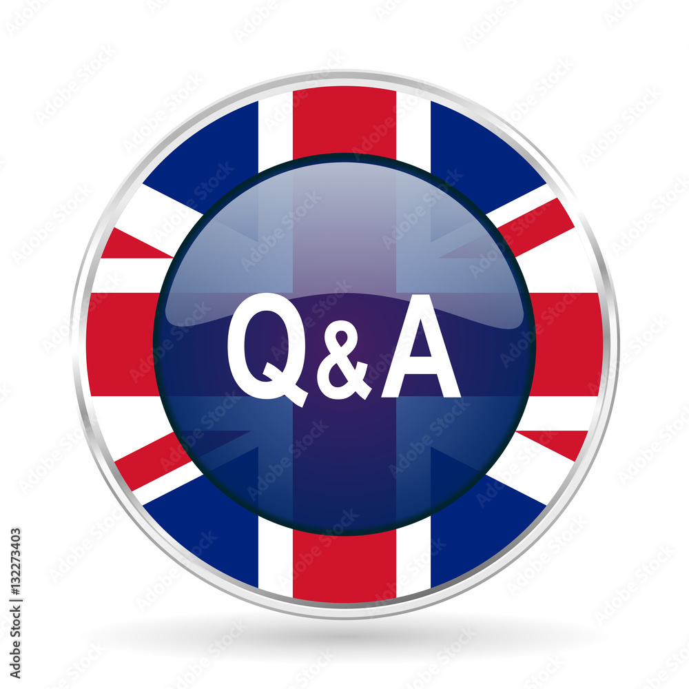 Poster question answer british design icon - round silver metallic border button with great britain flag