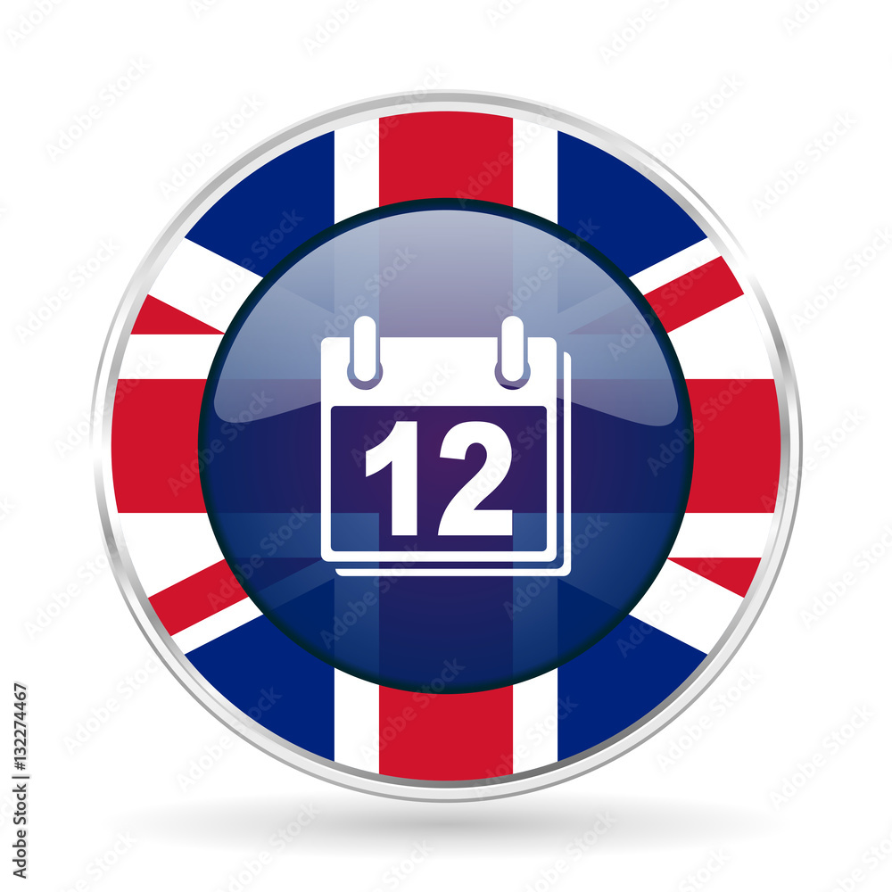 Poster calendar british design icon - round silver metallic border button with great britain flag