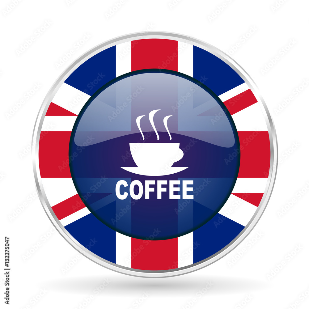 Poster espresso british design icon - round silver metallic border button with great britain flag