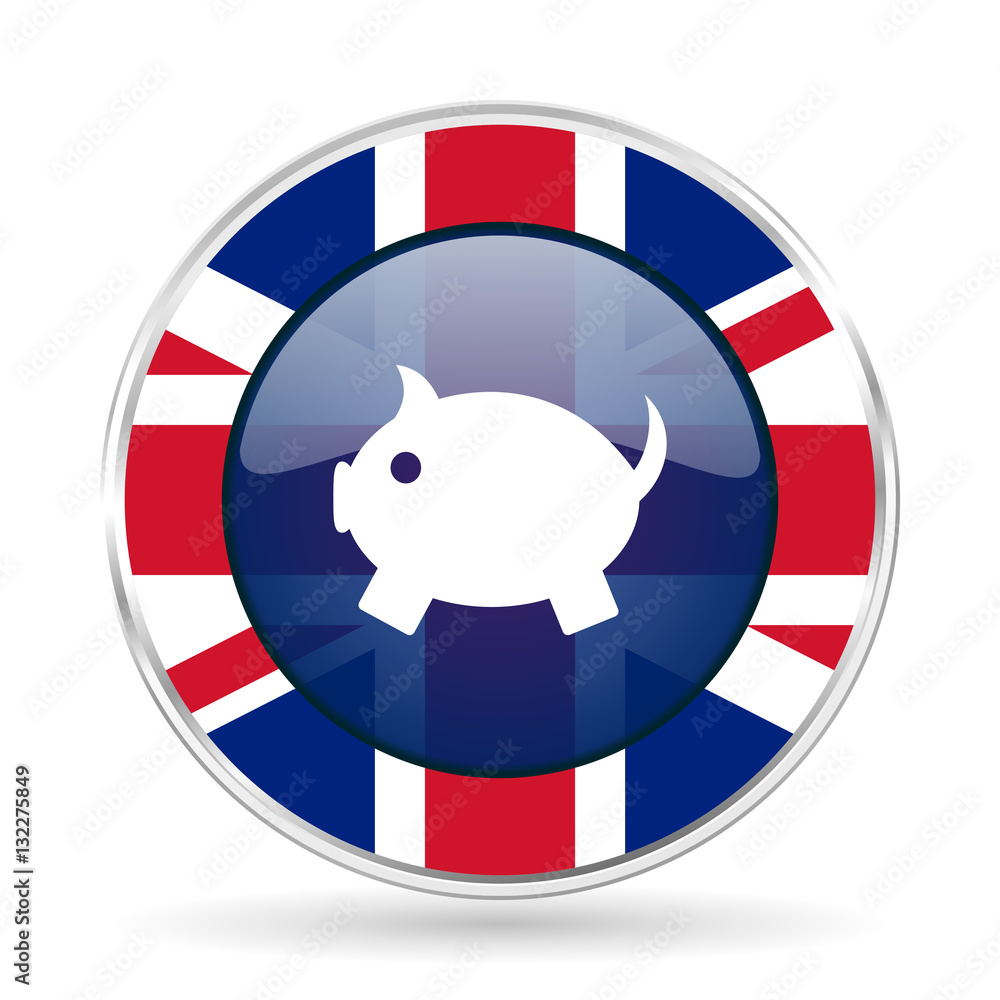 Poster piggy bank british design icon - round silver metallic border button with great britain flag