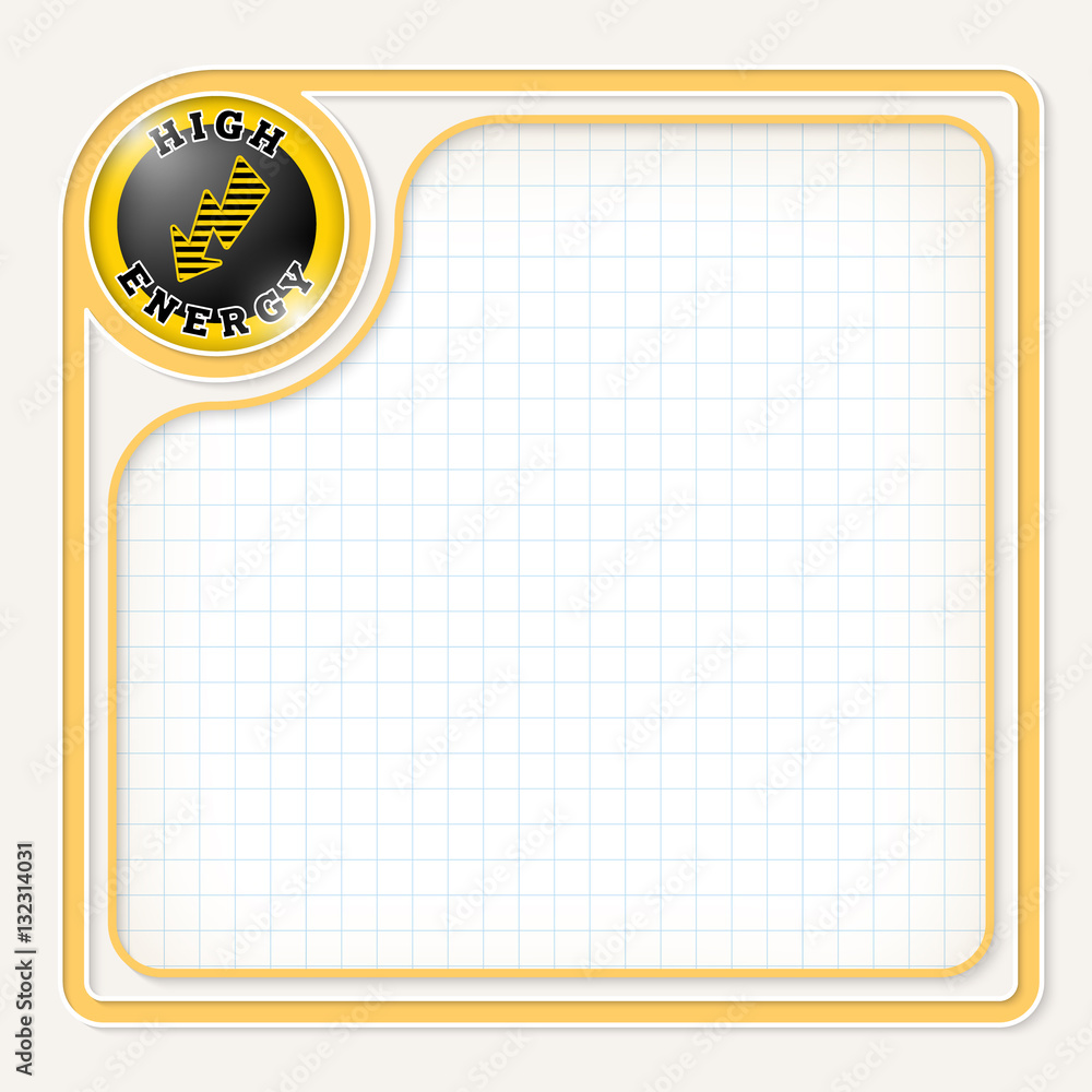 Poster yellow text frame for your text with graph paper and high energy