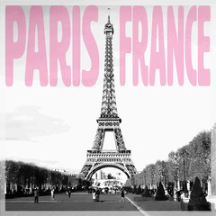 Paris France - Romantic card with pink quote and vectorized photo of Eiffel Tower in black and white