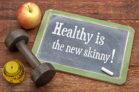 Healthy is the new skinny